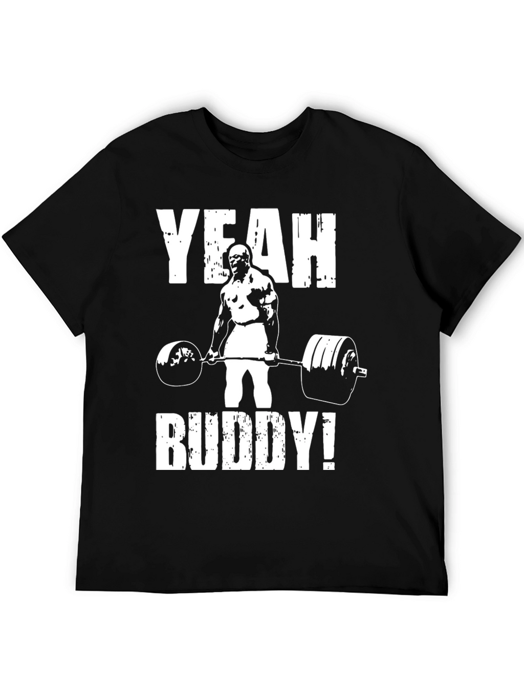 Yeah Buddy! Weightlifting T-Shirt