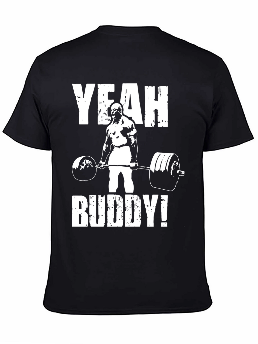 Yeah Buddy! Weightlifting T-Shirt
