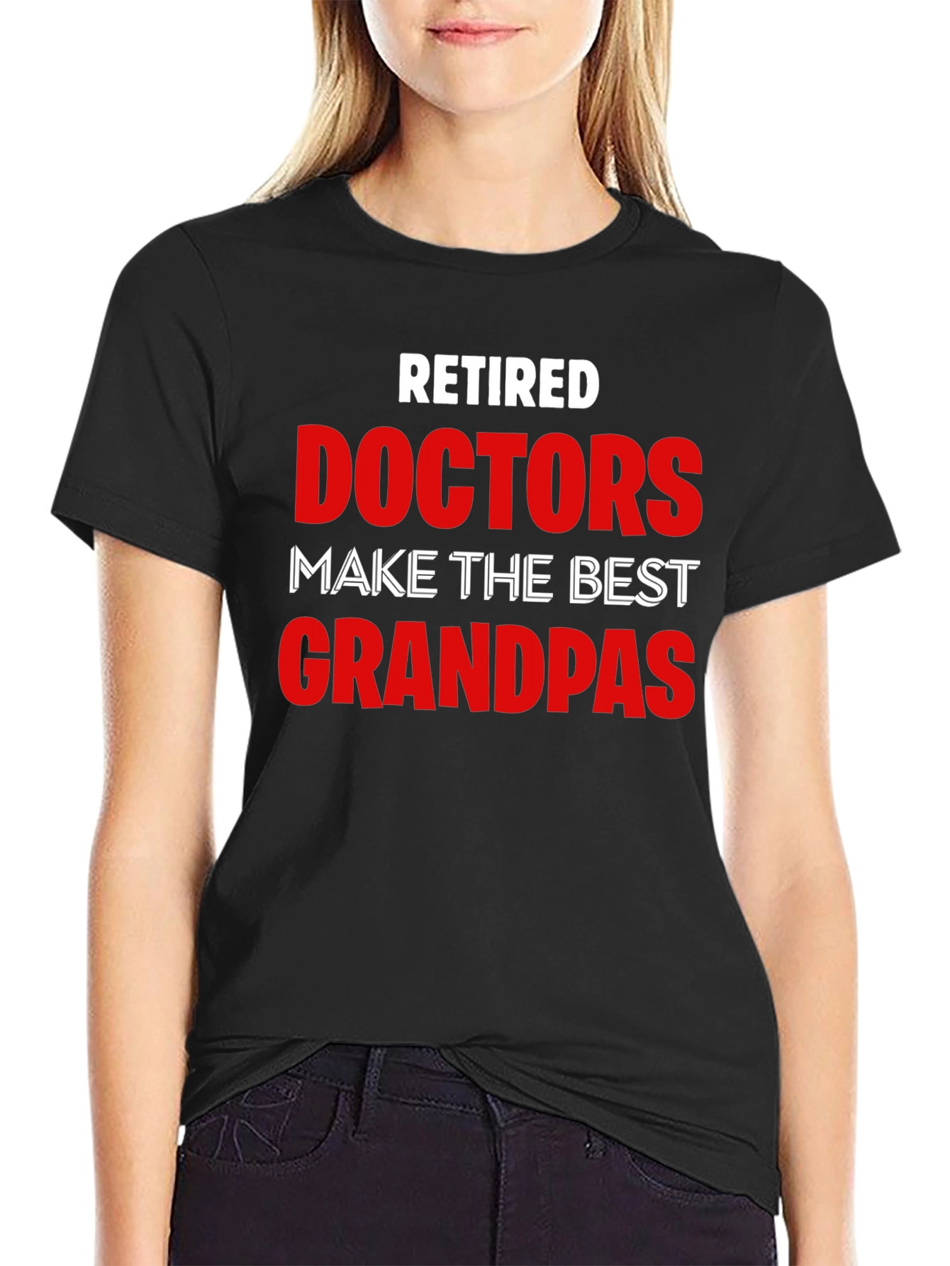 Retired Doctors Make the Best Grandpas T-Shirt