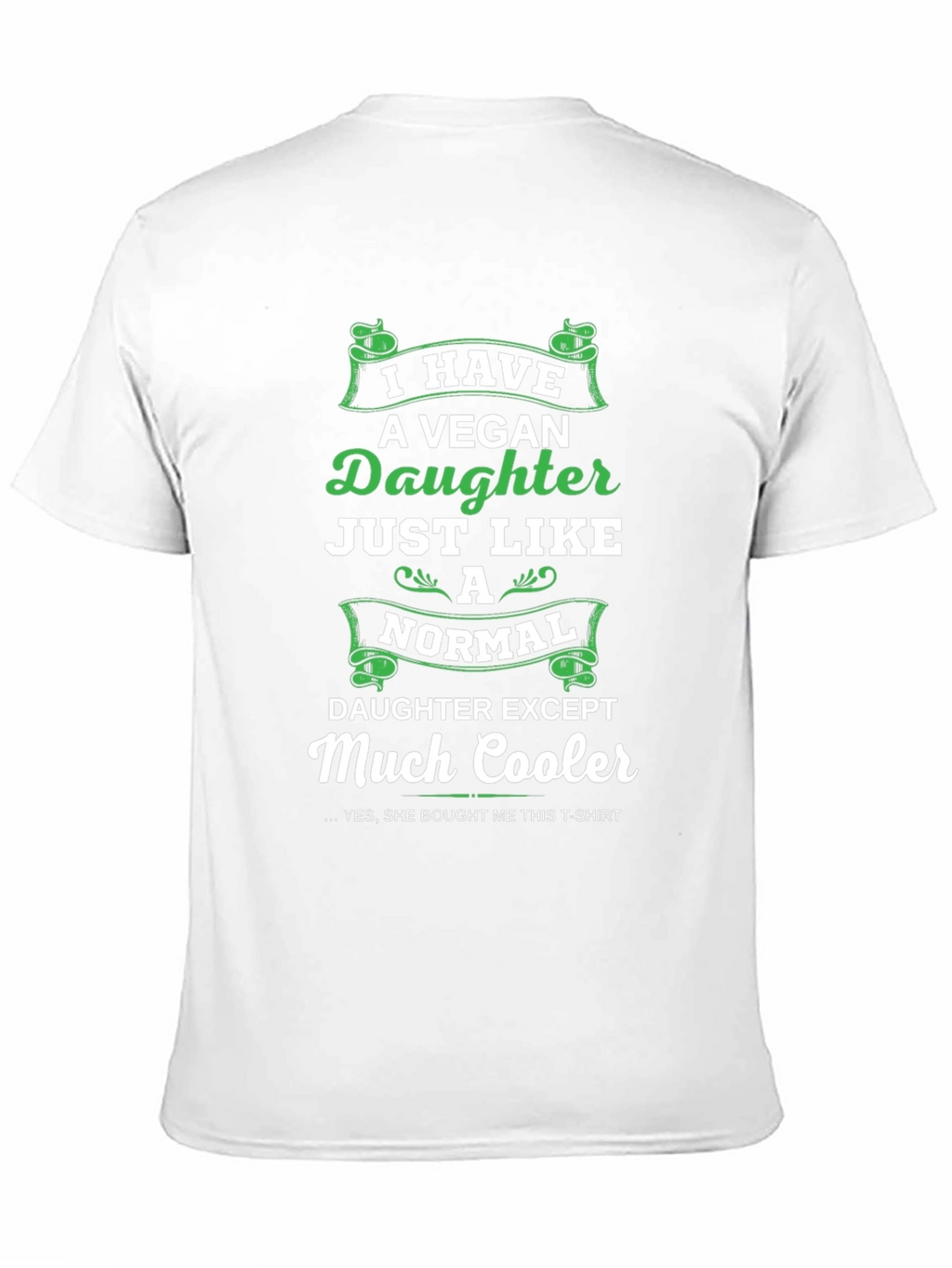 Vegan Daughter T-Shirt - Much Cooler