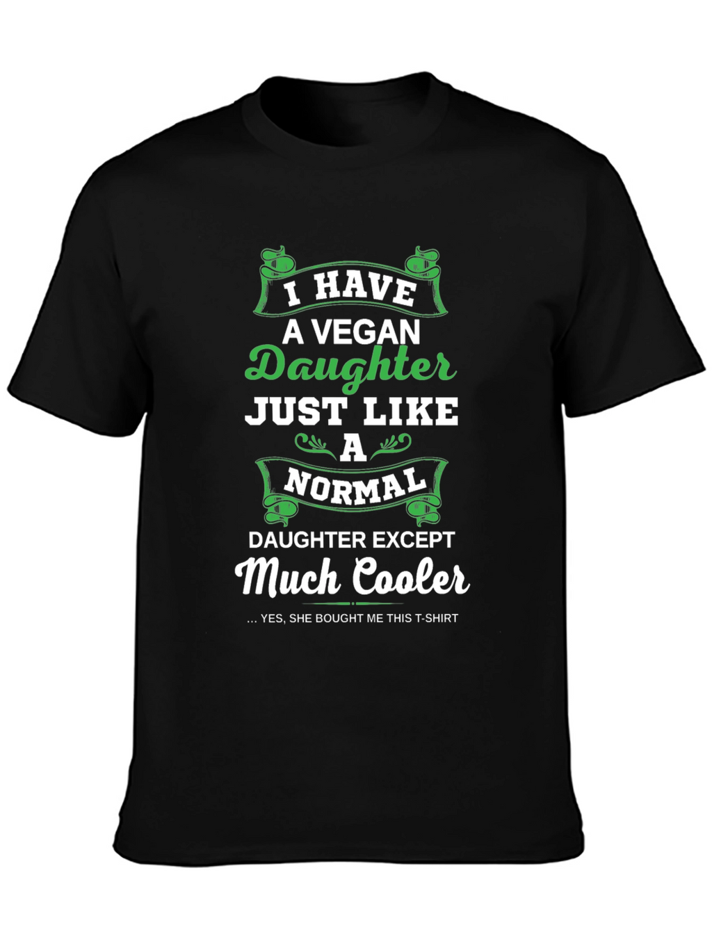 Vegan Daughter T-Shirt - Much Cooler