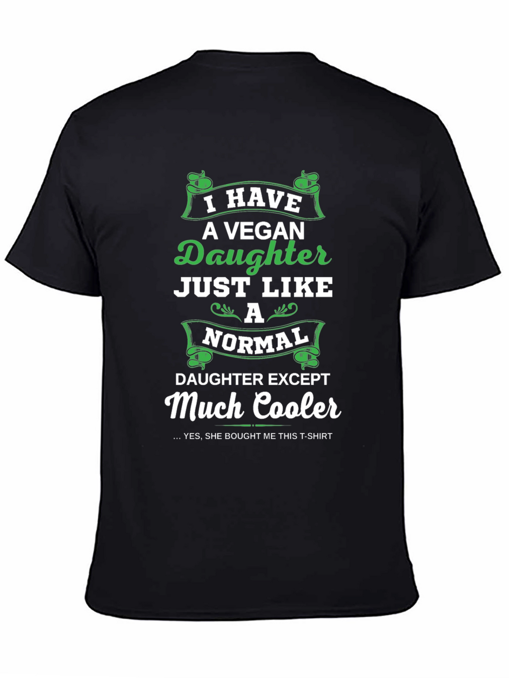 Vegan Daughter T-Shirt - Much Cooler