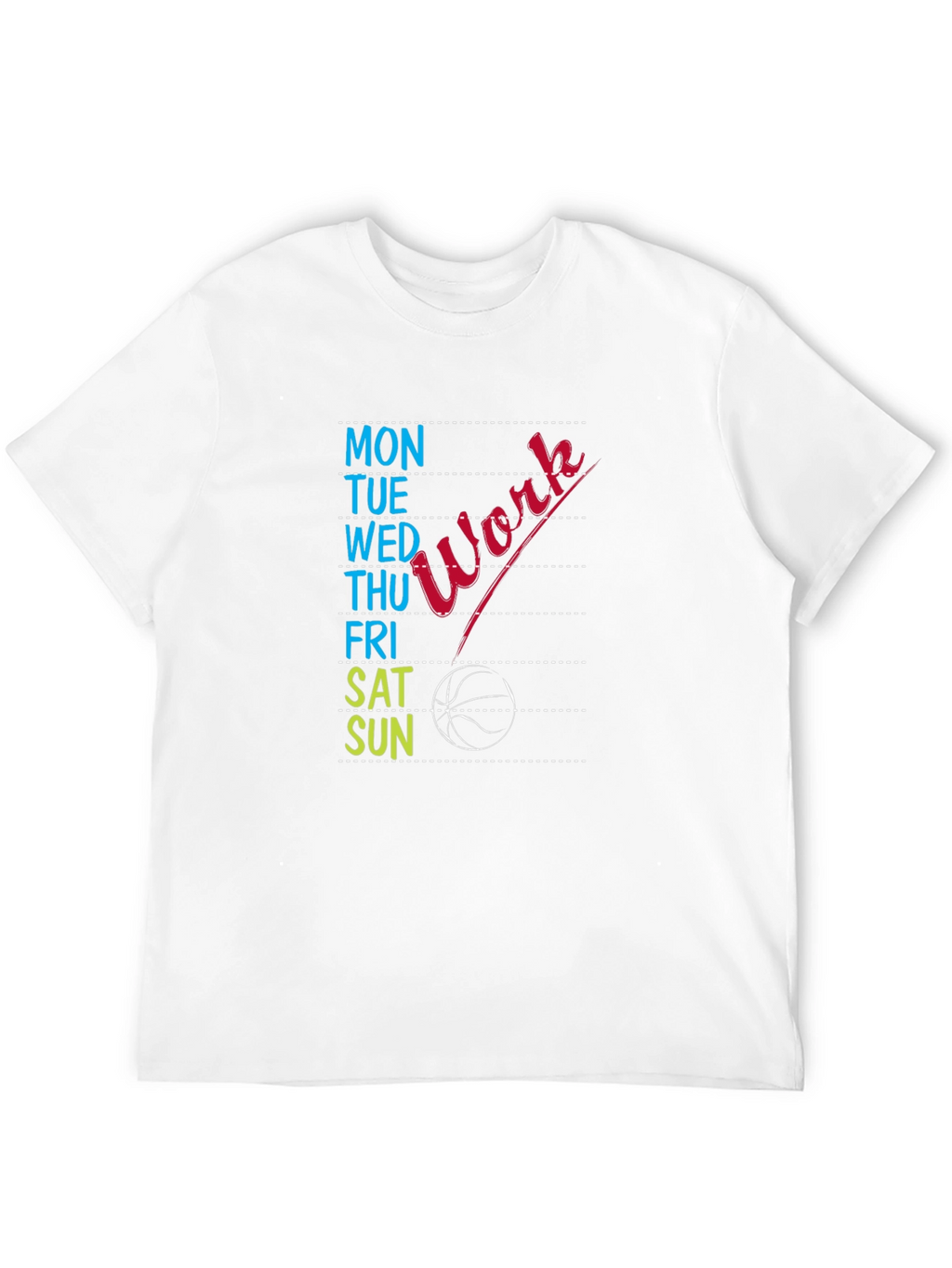 Work Basketball Days T-Shirt