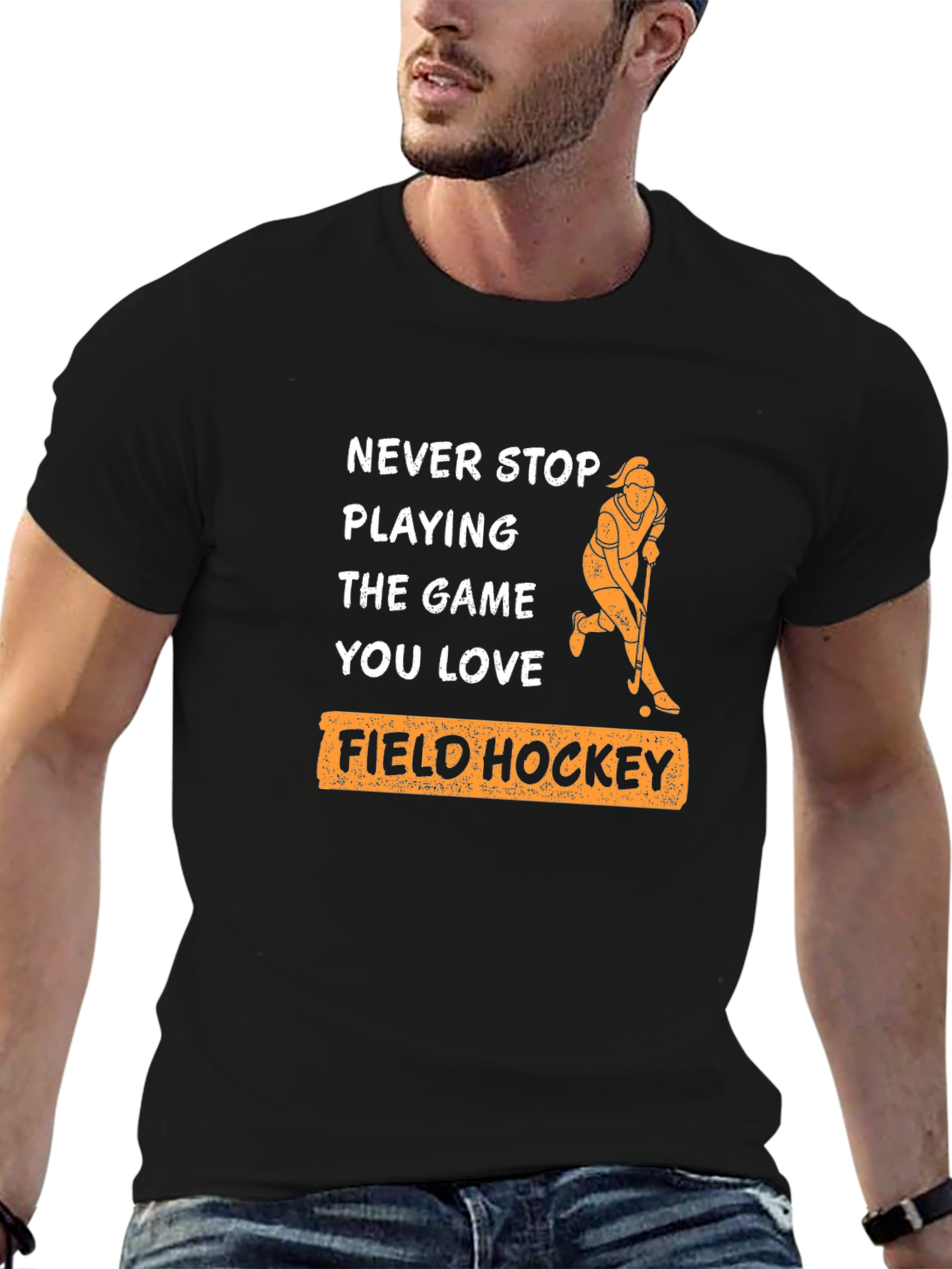 Never Stop Playing Field Hockey T-Shirt