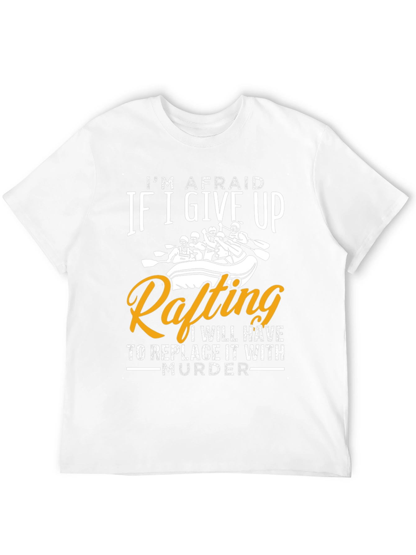 Funny Rafting T-Shirt - Murder Alternative