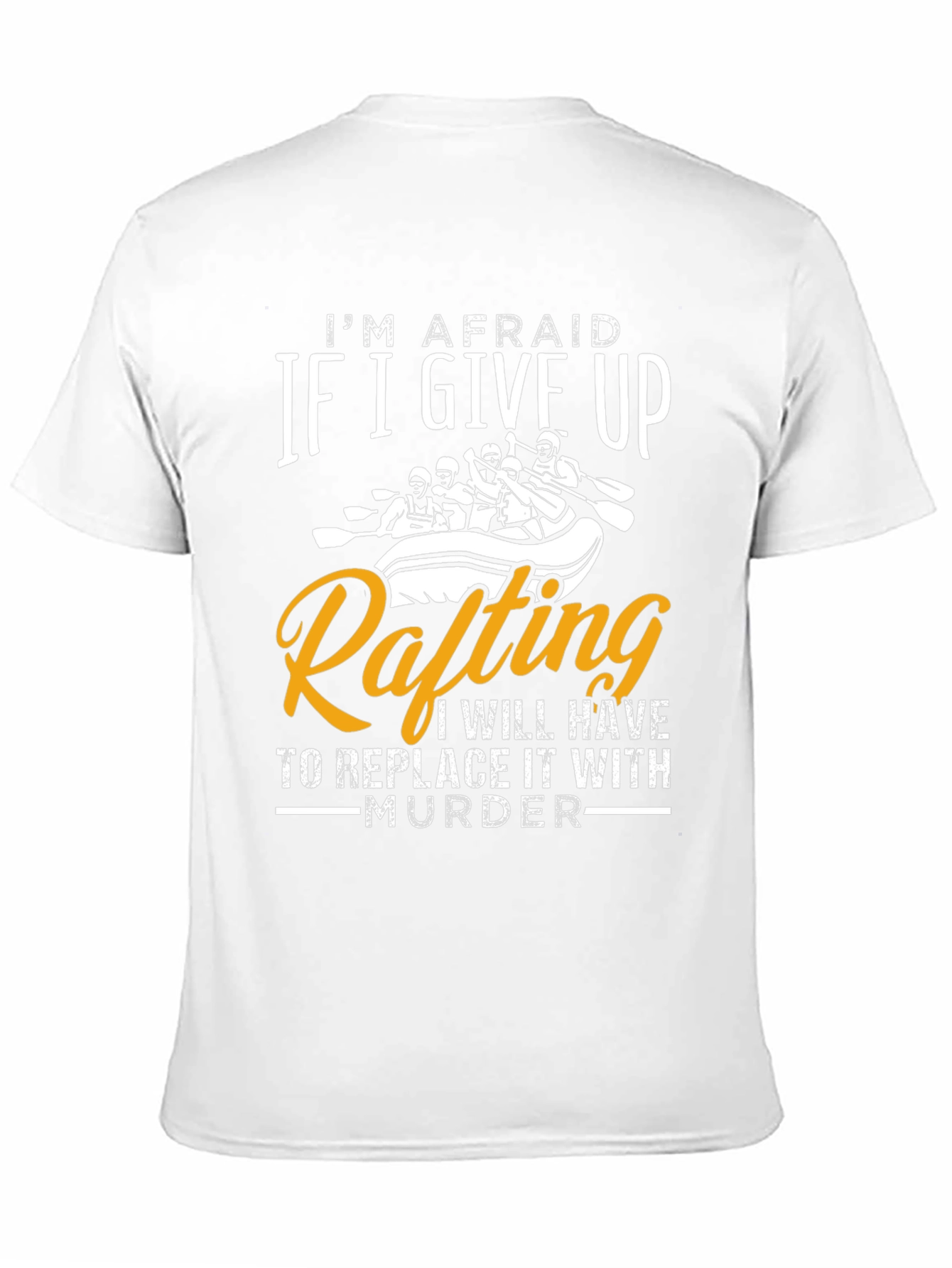 Funny Rafting T-Shirt - Murder Alternative