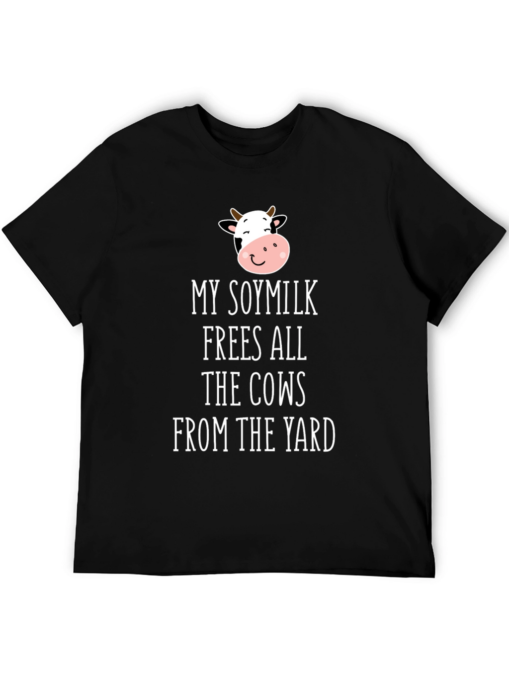 Soymilk Frees All The Cows T-Shirt
