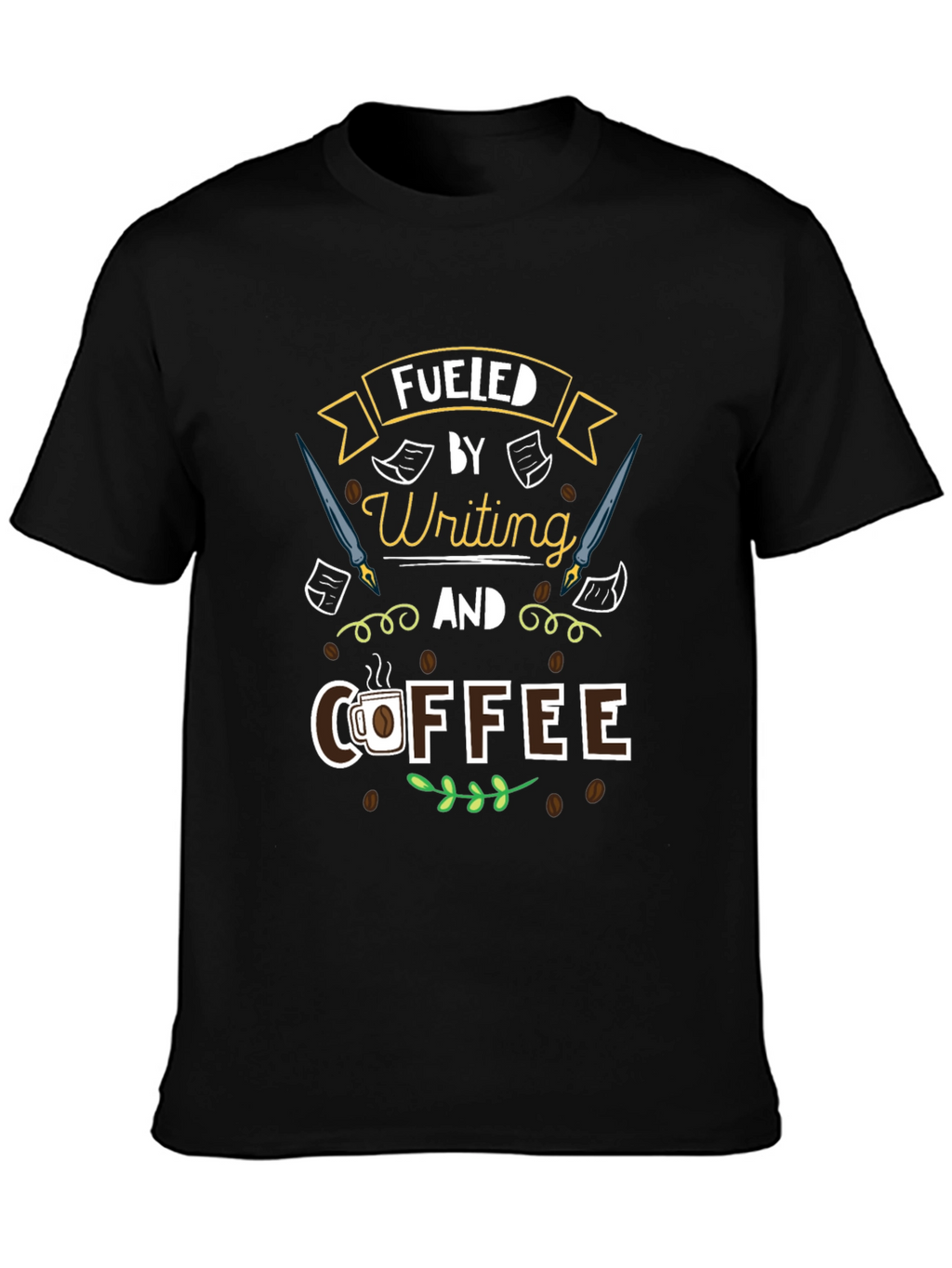 Fueled by Writing and Coffee T-Shirt