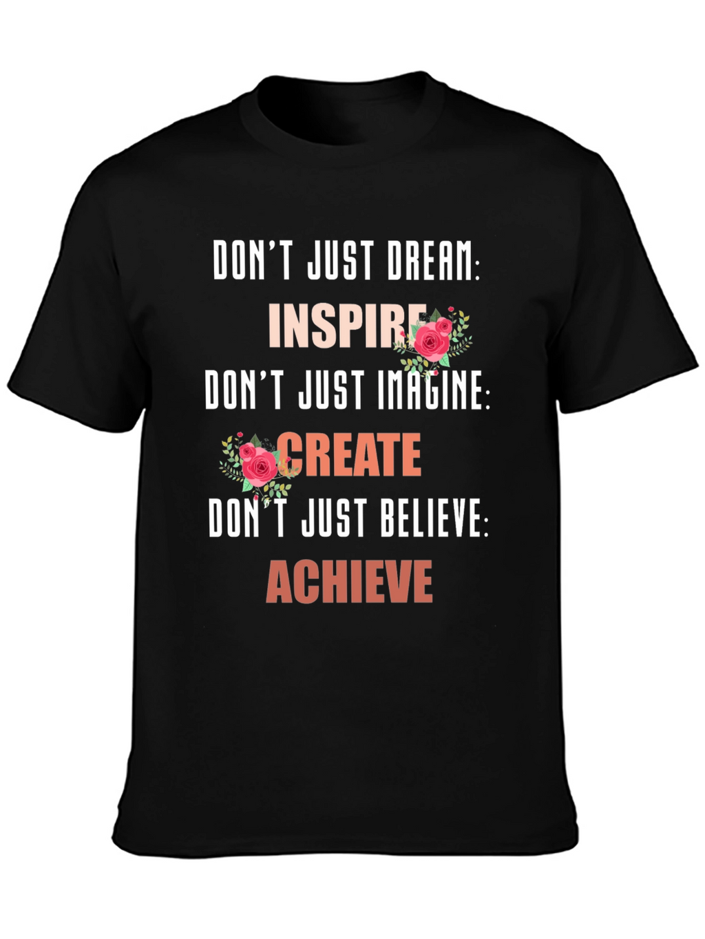 Inspirational Graphic Tee - Dream Imagine Believe