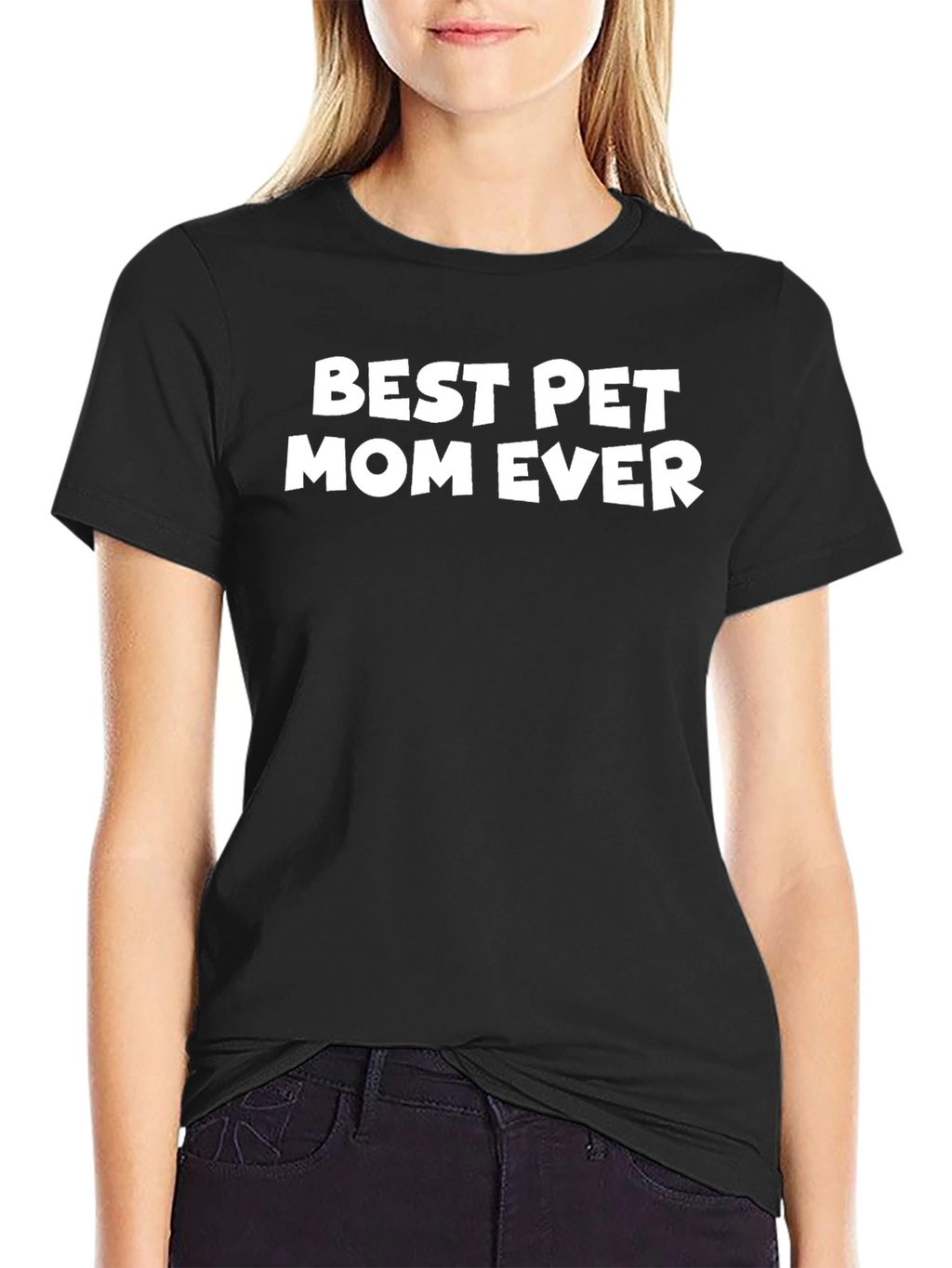 Best Pet Mom Ever Graphic T-Shirt