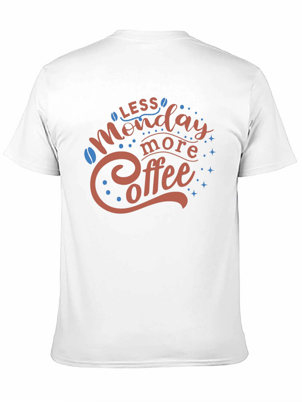 Less Monday More Coffee Graphic T-Shirt