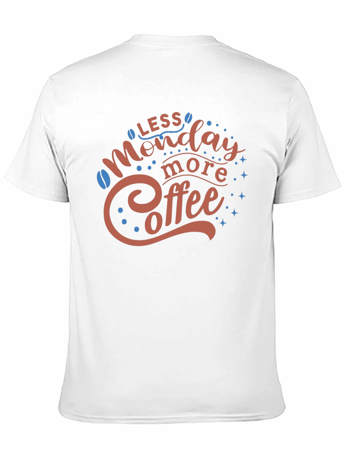 Less Monday More Coffee Graphic T-Shirt