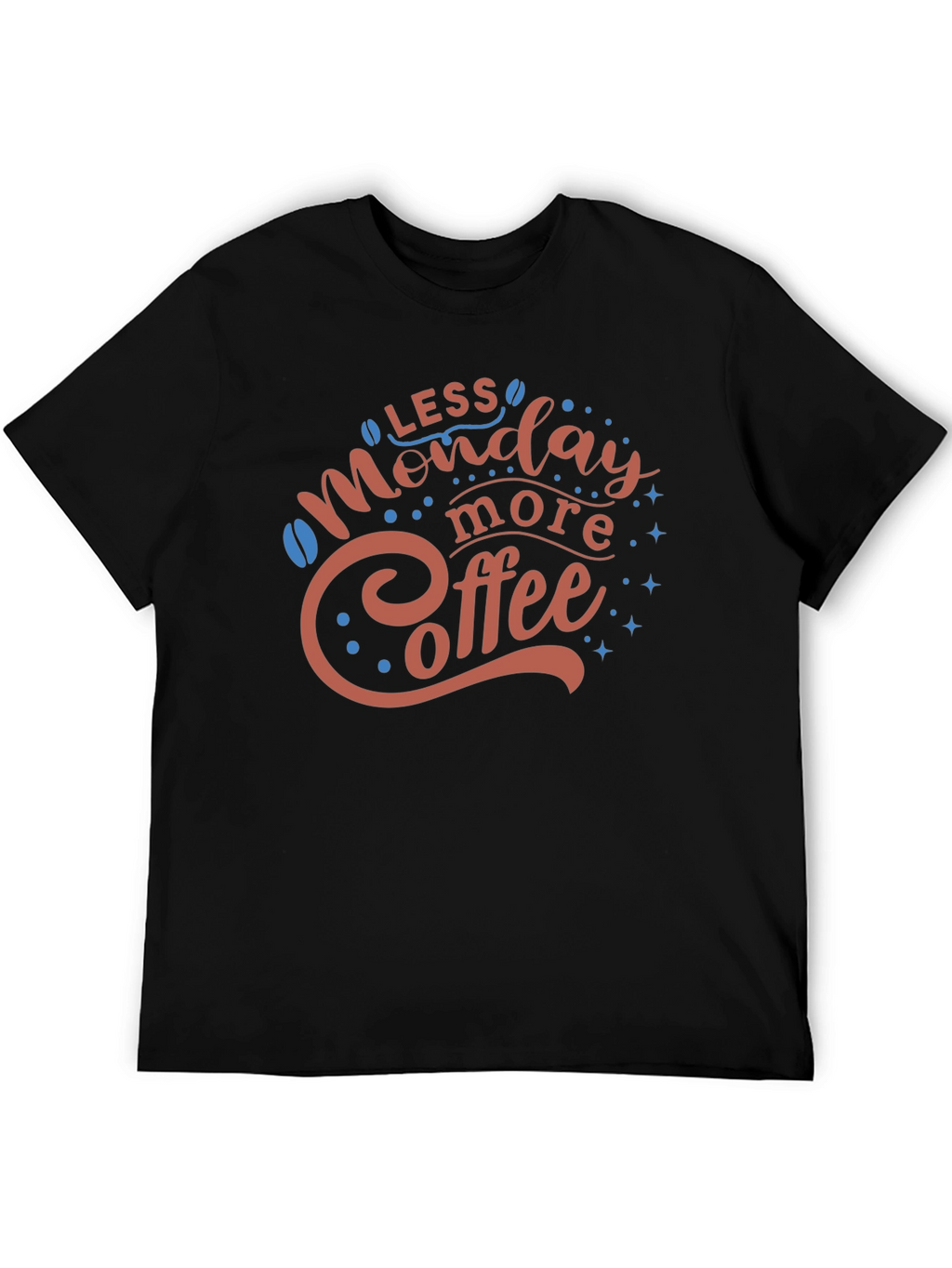 Less Monday More Coffee Graphic T-Shirt