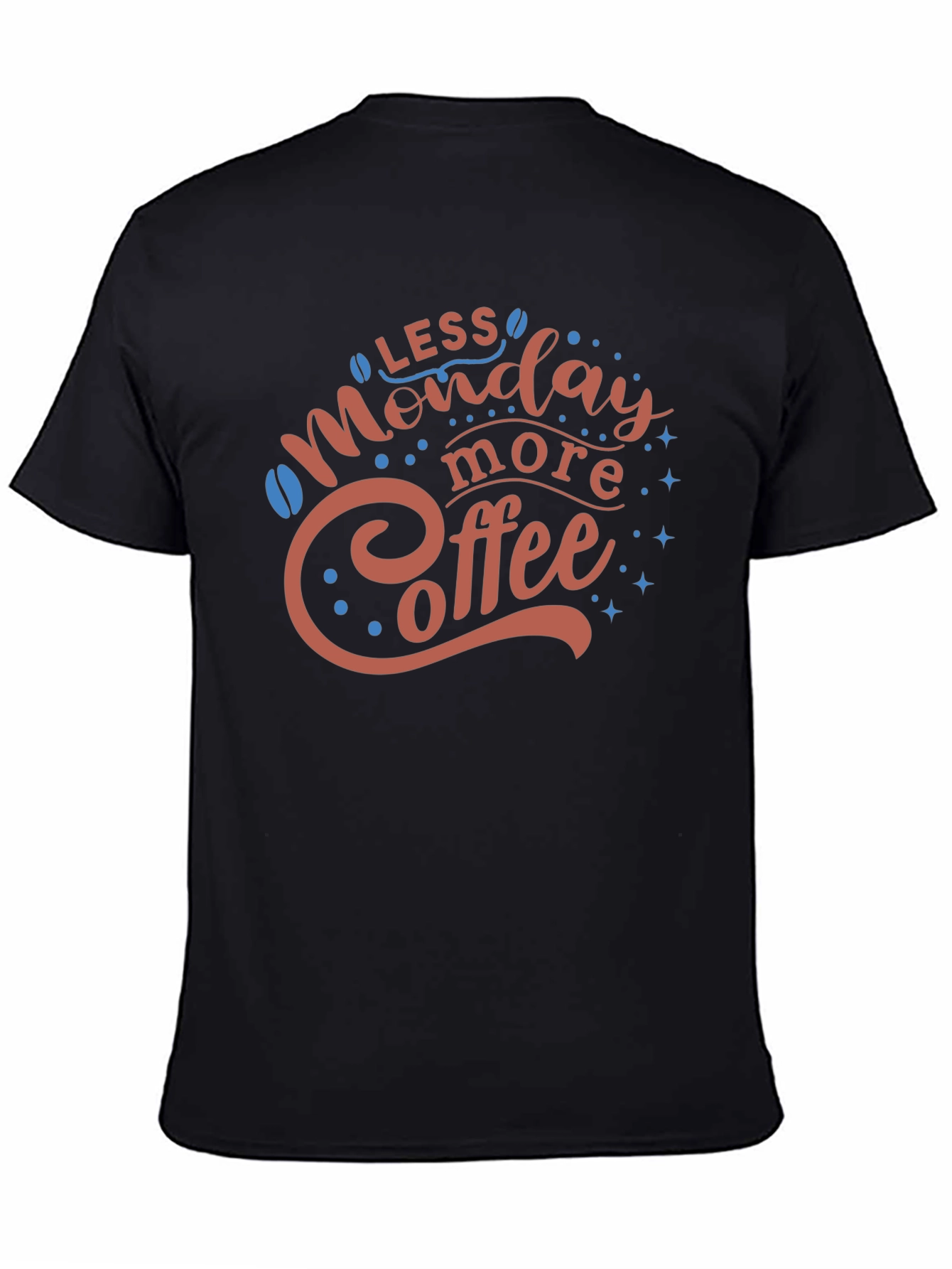 Less Monday More Coffee Graphic T-Shirt