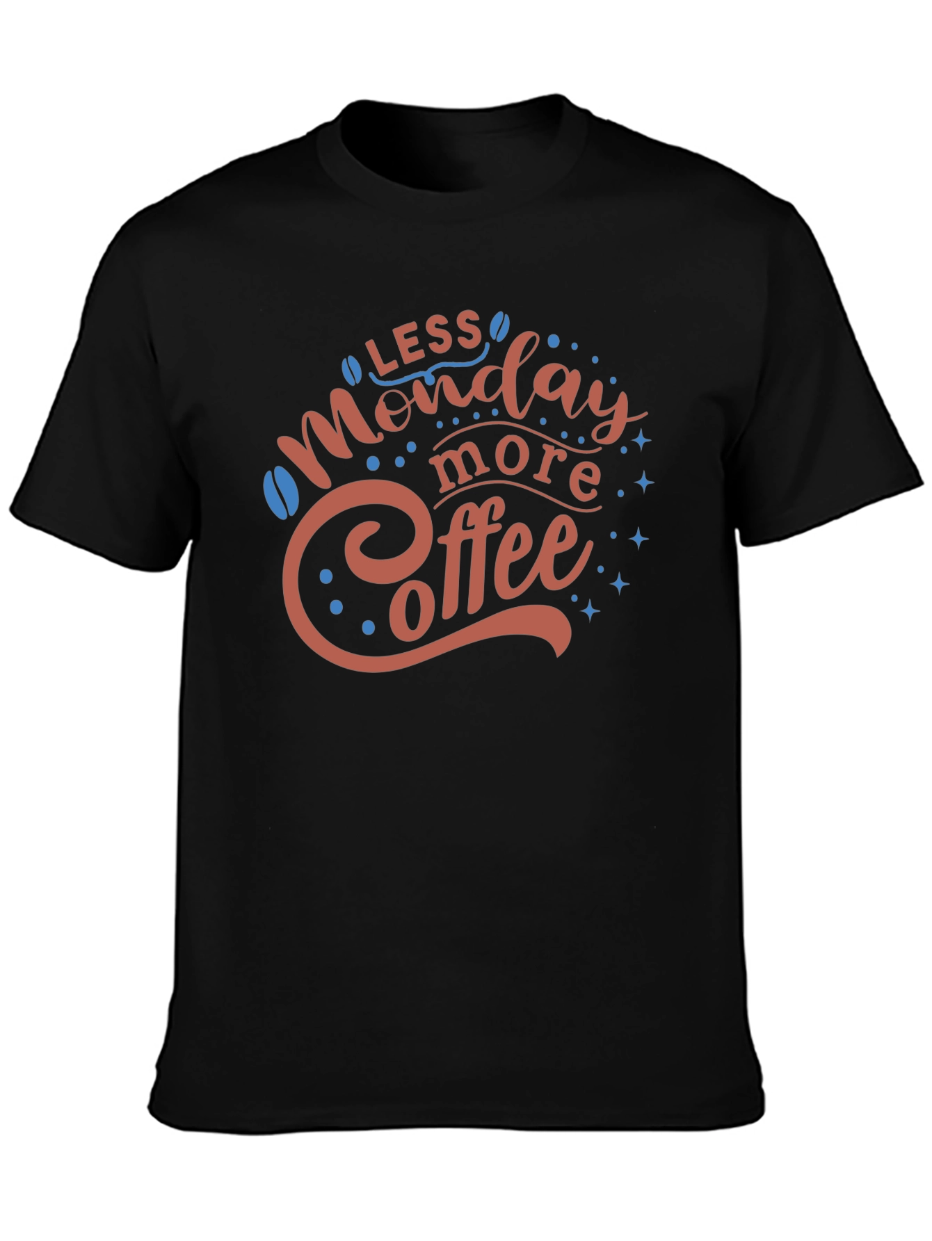 Less Monday More Coffee Graphic T-Shirt
