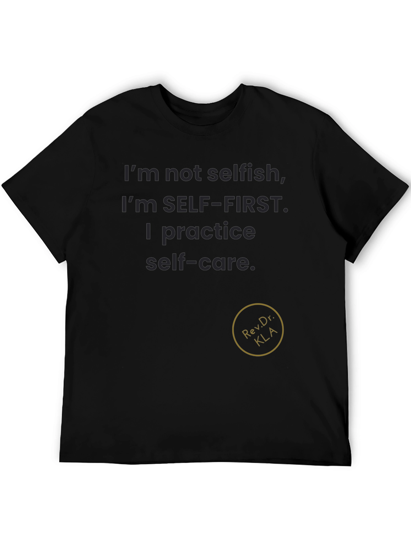 Self-Care T-Shirt - Self-First Attitude