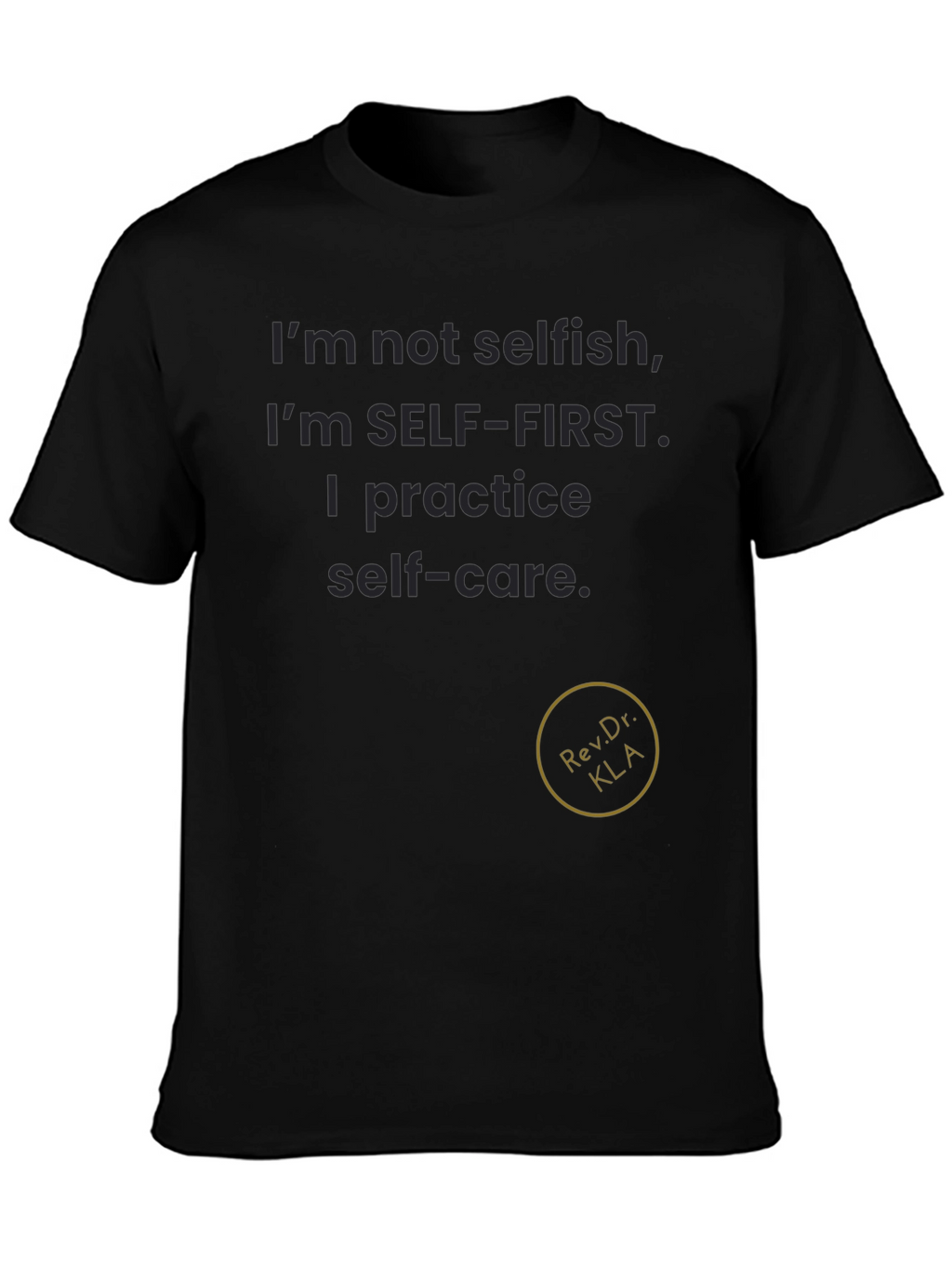 Self-Care T-Shirt - Self-First Attitude
