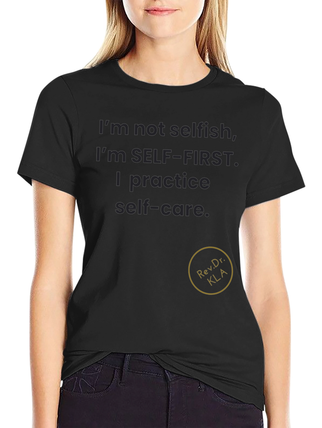 Self-Care T-Shirt - Self-First Attitude