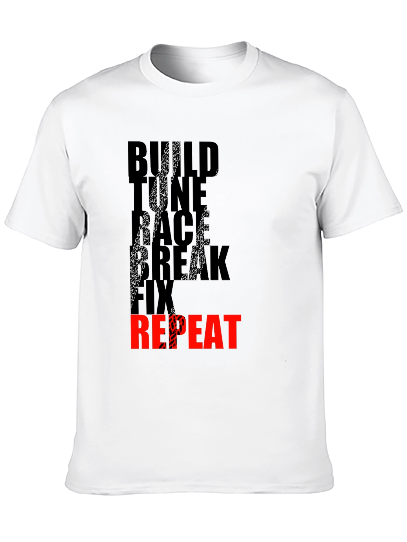 Build Race Break Fix Repeat Mens T-Shirt