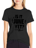 Is It June Yet? Black Graphic Tee