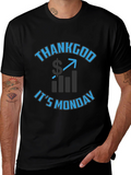 Thank God Its Monday T-Shirt