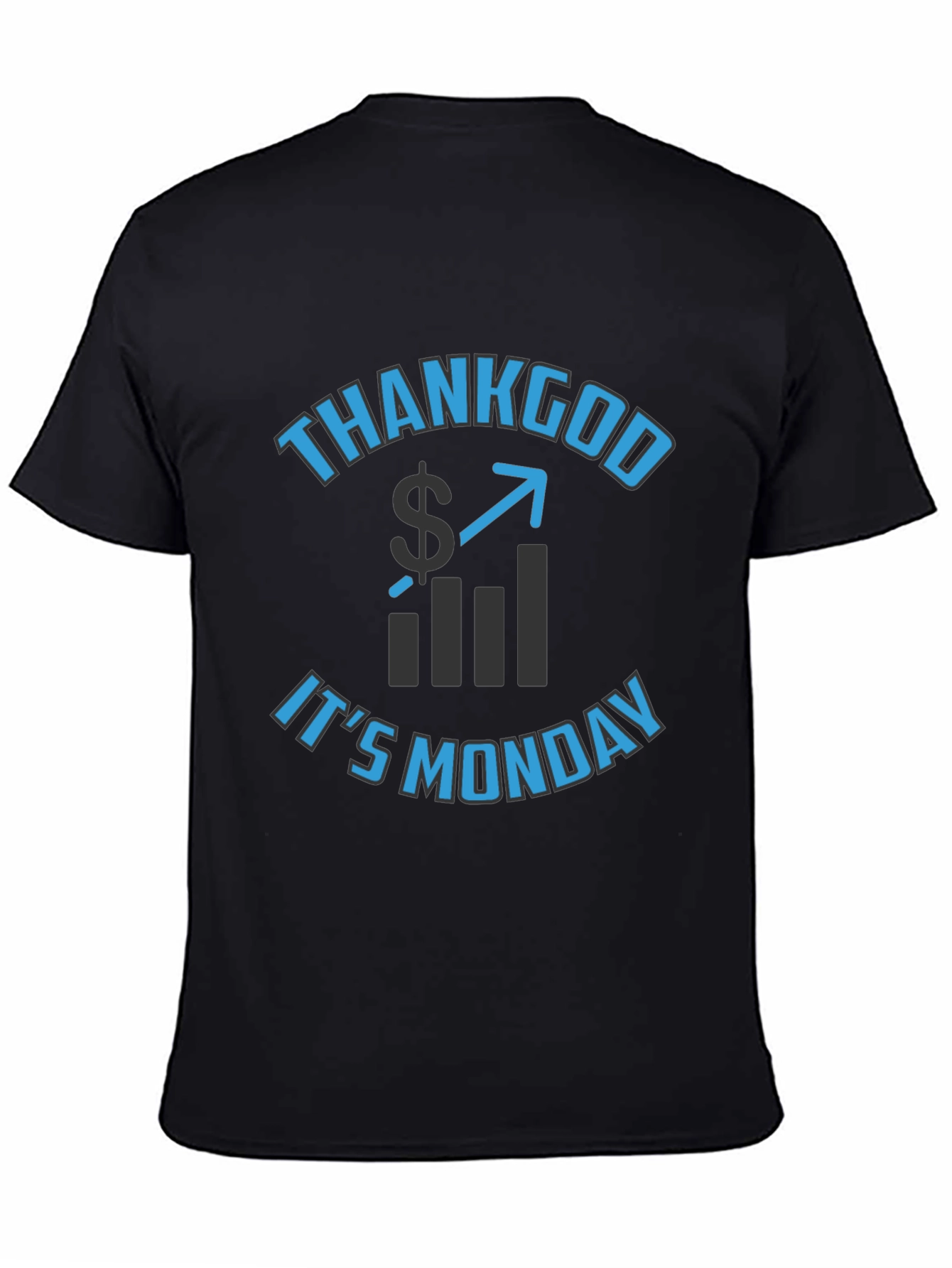 Thank God Its Monday T-Shirt