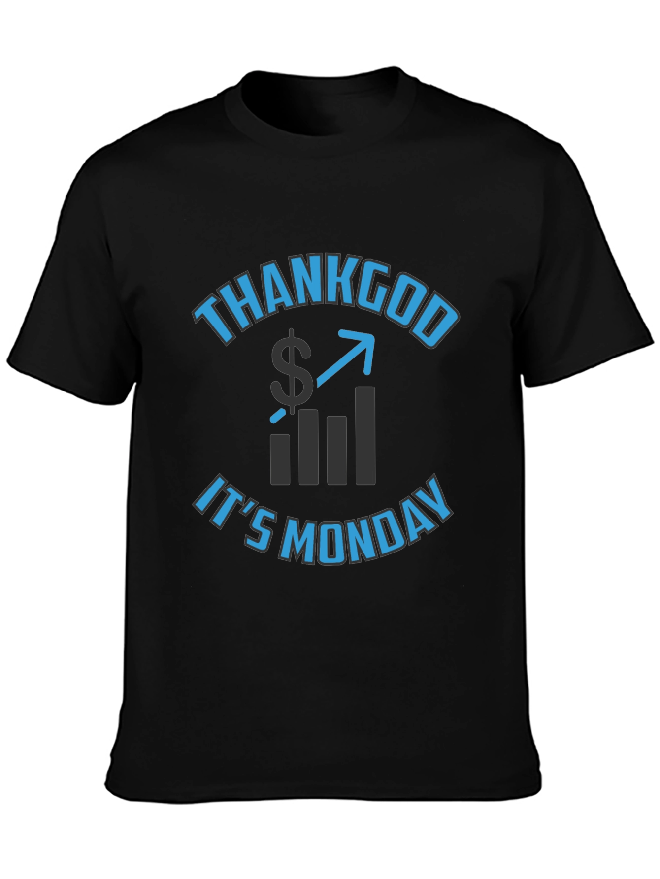 Thank God Its Monday T-Shirt