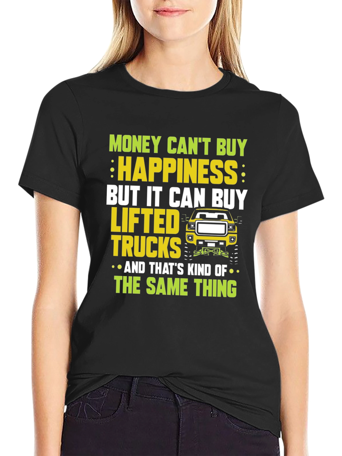 Lifted Truck T-Shirt: Money Cant Buy Happiness