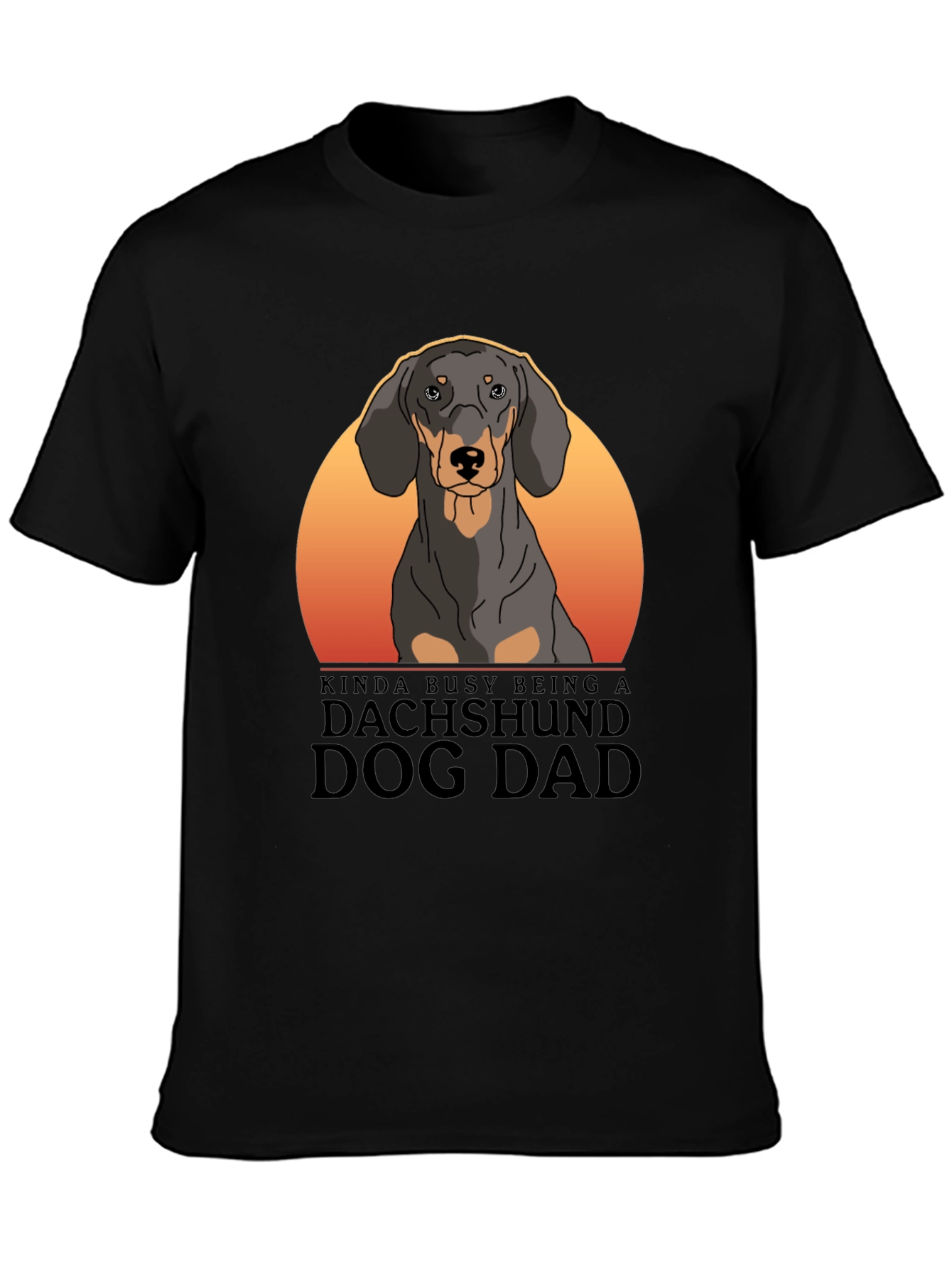 Dachshund Dog Dad T-Shirt – “Kinda Busy Being a Dog Dad” Graphic Tee