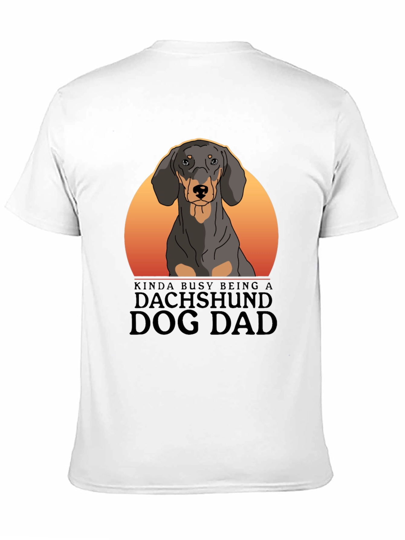 Dachshund Dog Dad T-Shirt – “Kinda Busy Being a Dog Dad” Graphic Tee