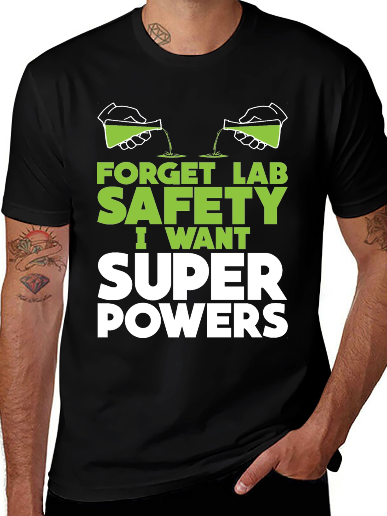 Forget Lab Safety Super Powers T-Shirt