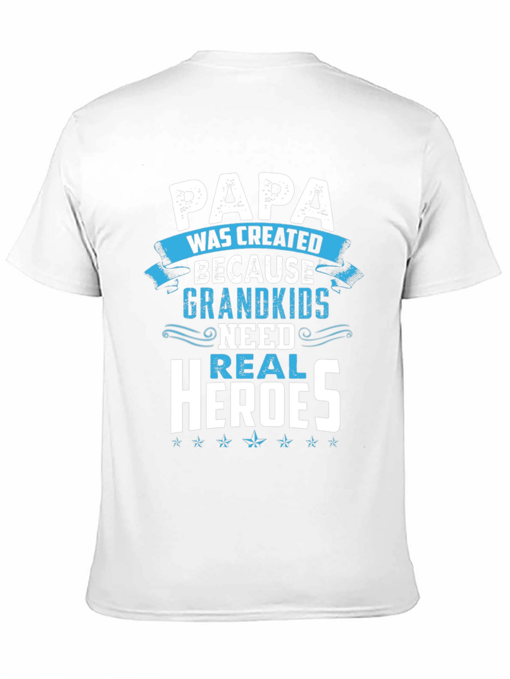 Papa Real Heroes T-Shirt - Grandkids Love