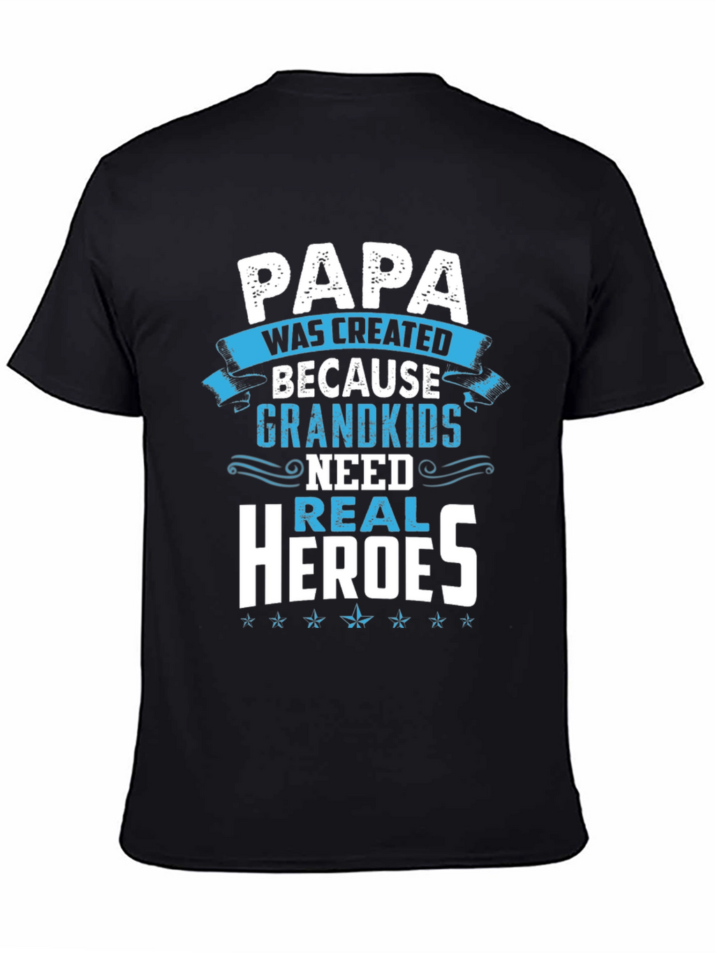 Papa Real Heroes T-Shirt - Grandkids Love