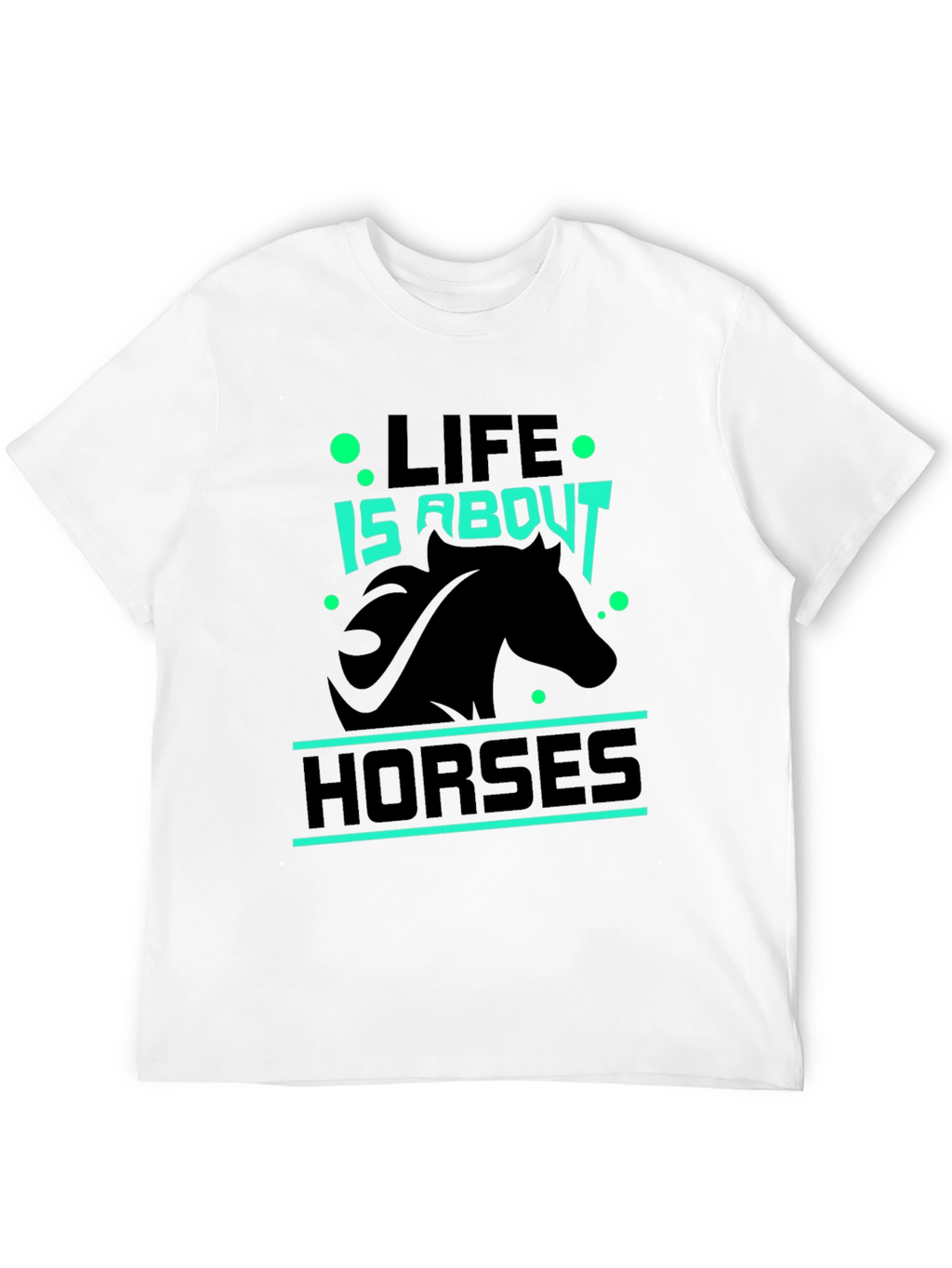 Life is About Horses Black Graphic Tee