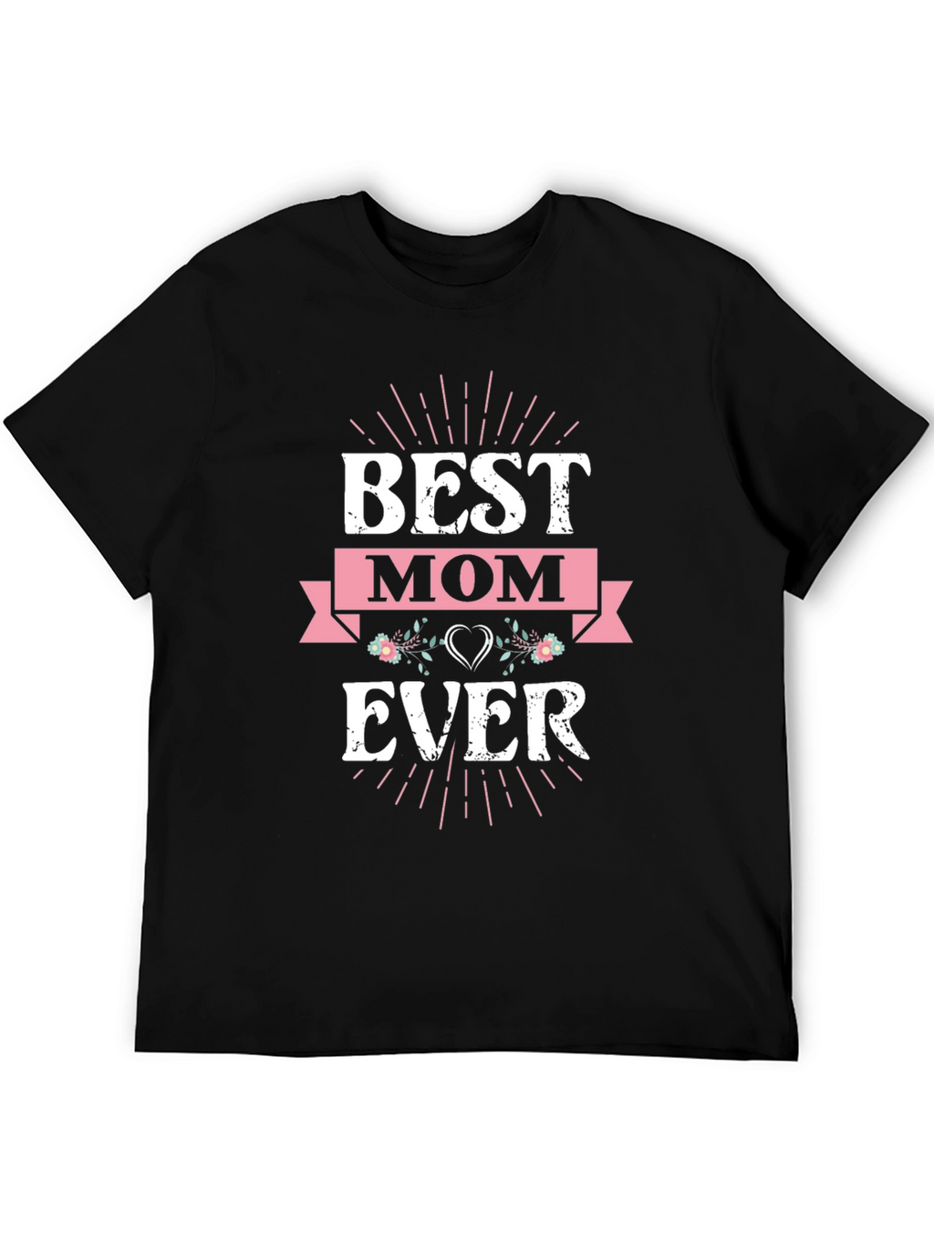 Best Mom Ever Graphic Tee - Black