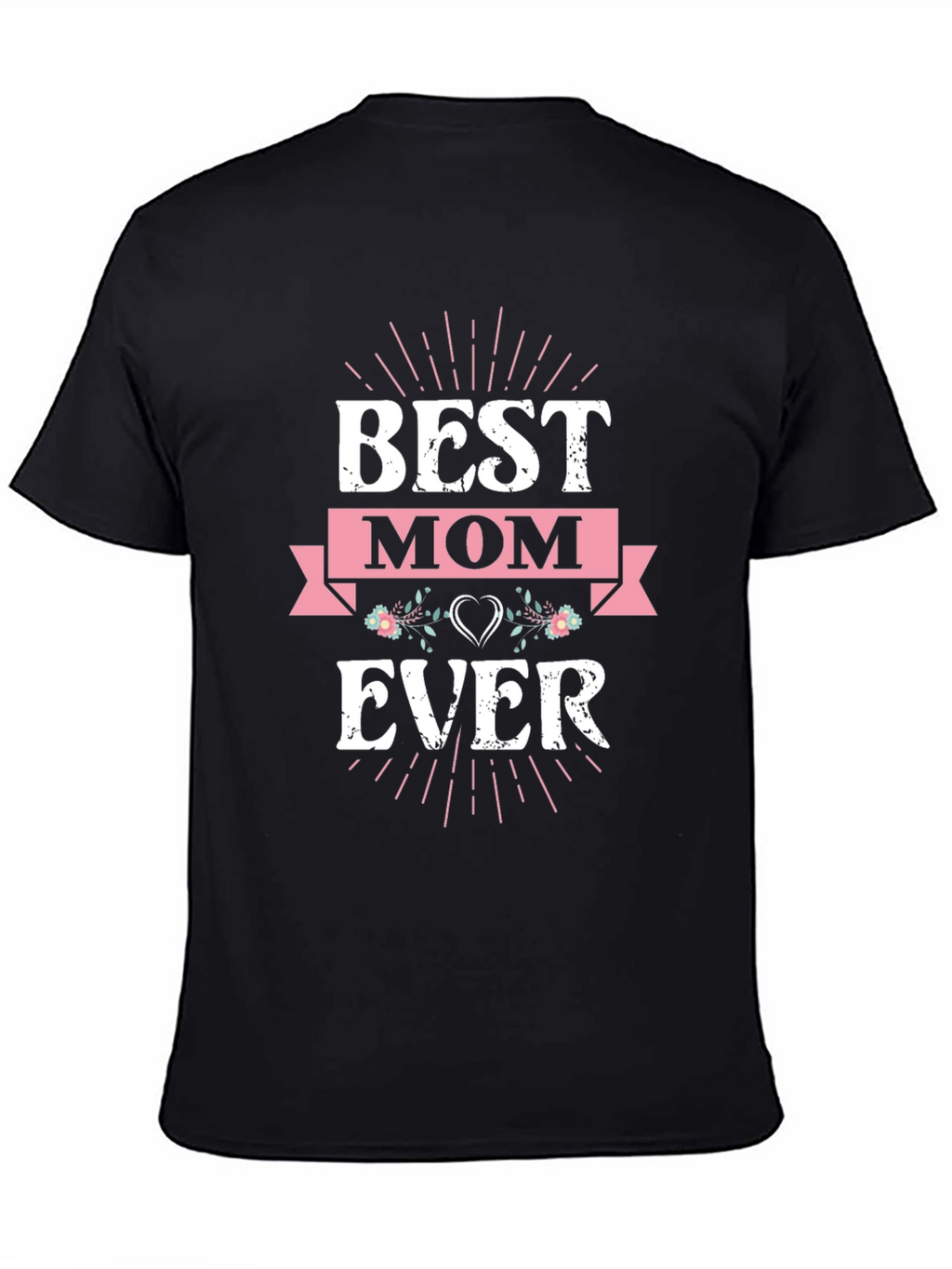 Best Mom Ever Graphic Tee - Black