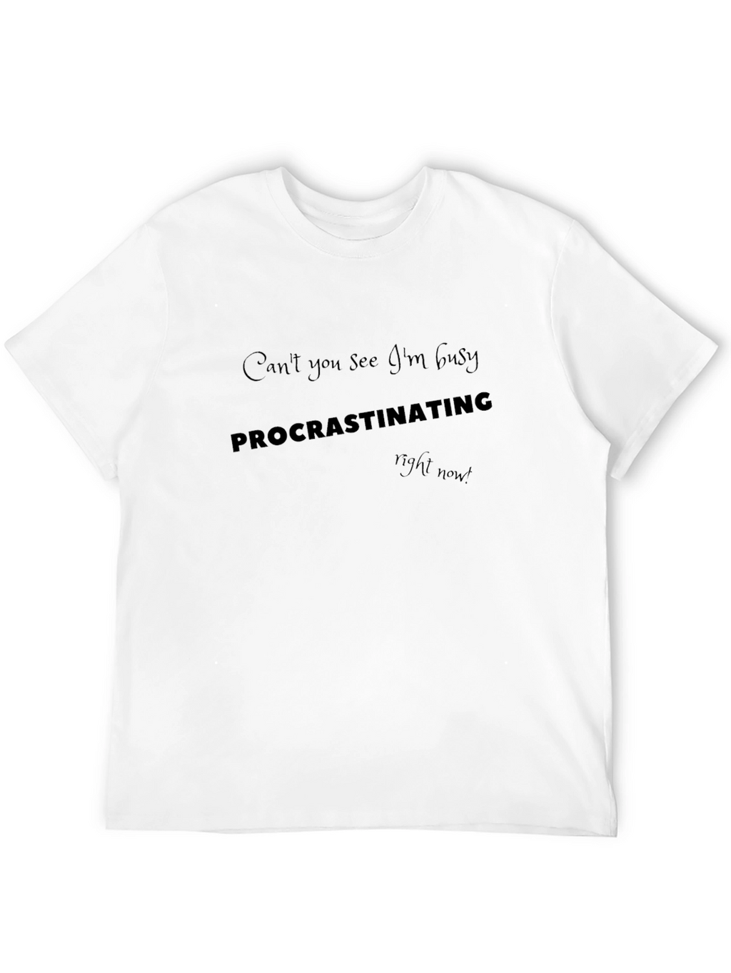 Procrastinating Humor Graphic T-Shirt