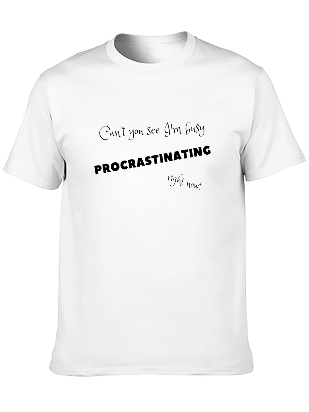 Procrastinating Humor Graphic T-Shirt