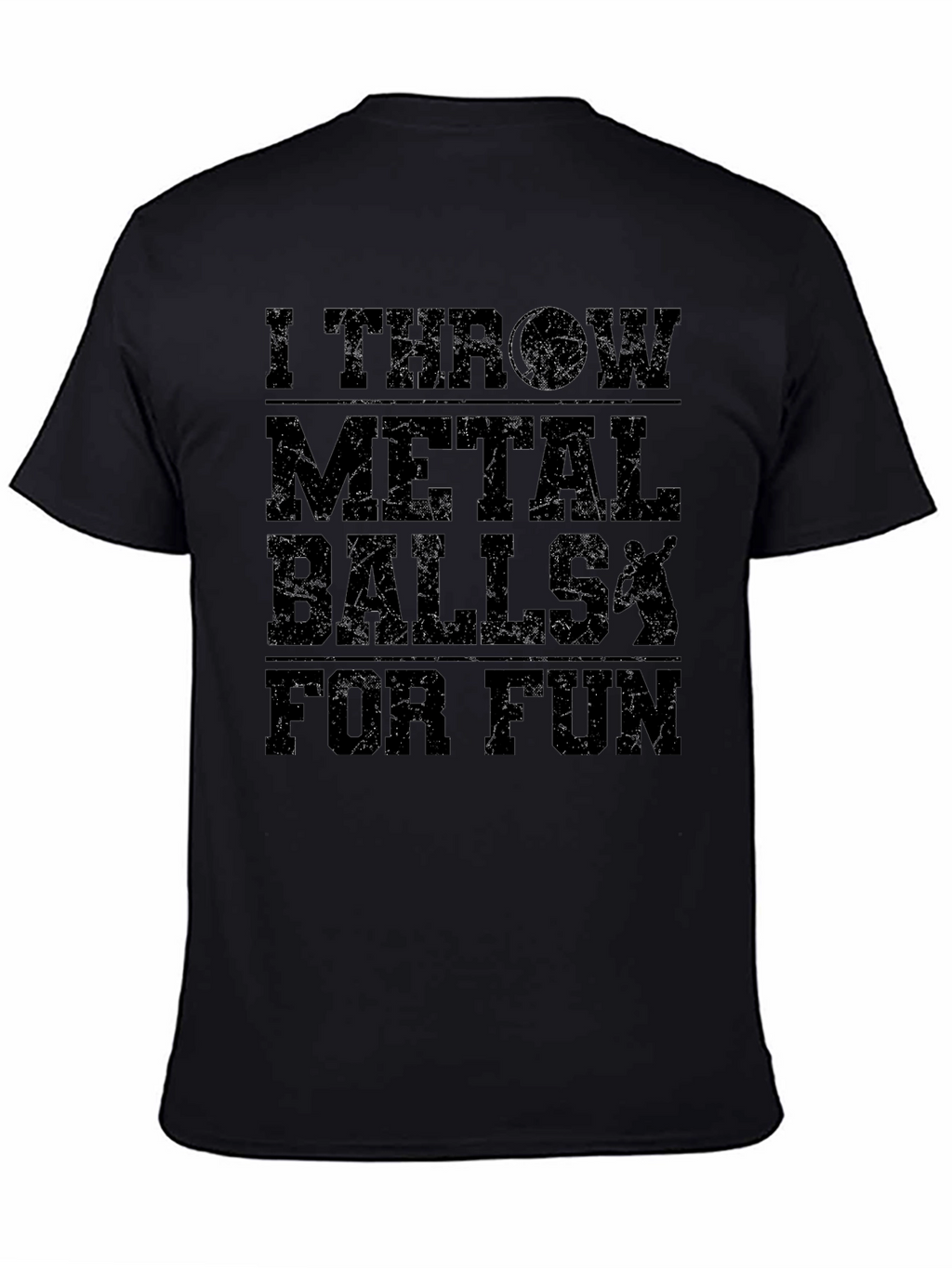 I Throw Metal Balls T-Shirt - Funny Gift