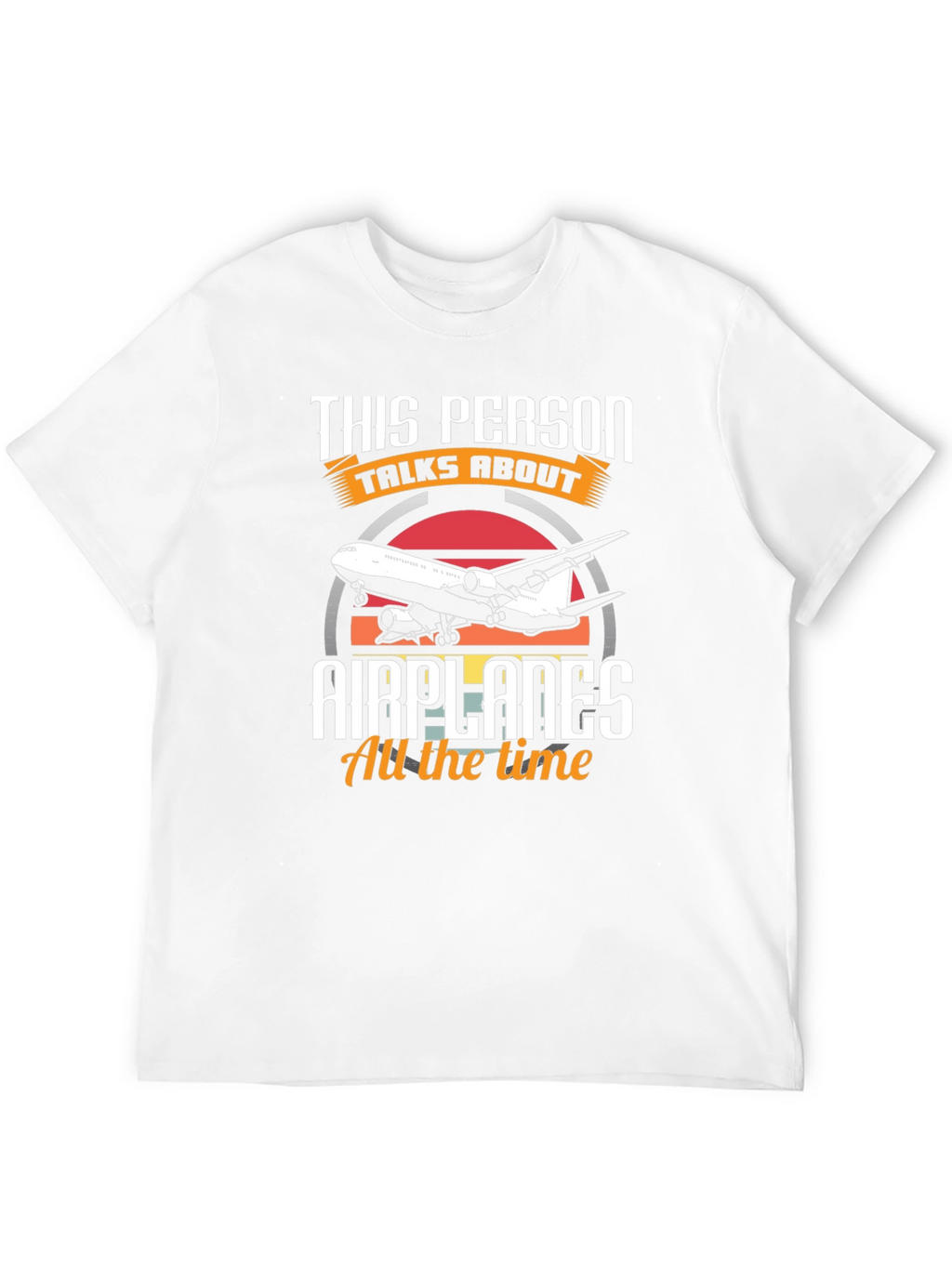 This Person Talks About Airplanes T-Shirt