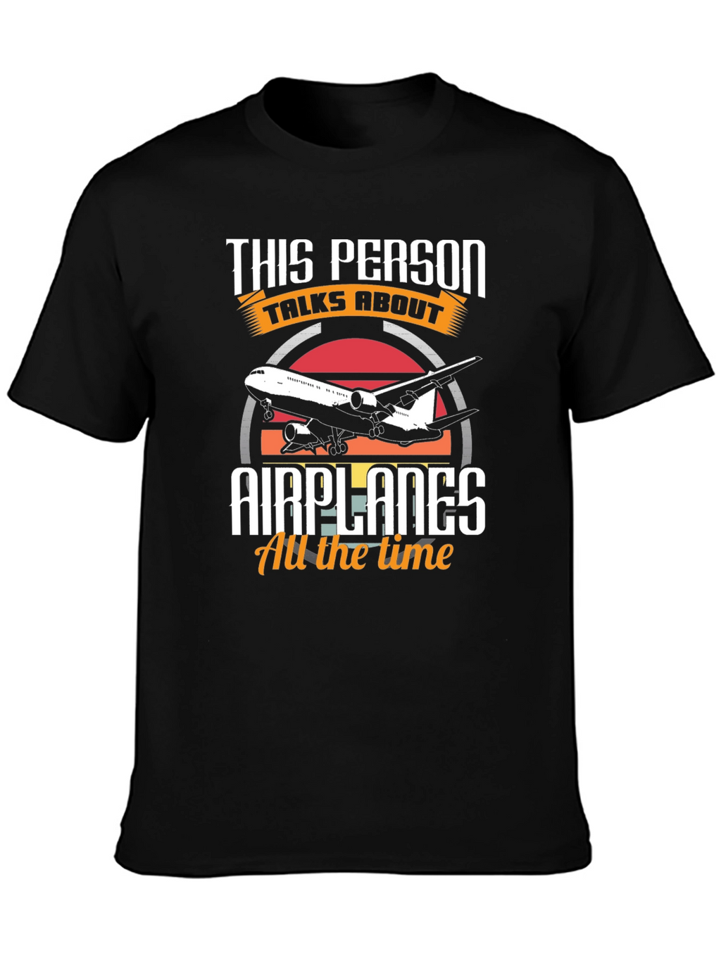 This Person Talks About Airplanes T-Shirt