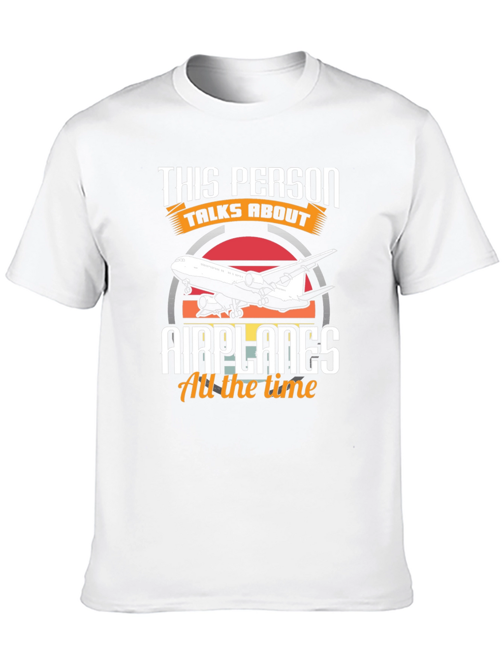 This Person Talks About Airplanes T-Shirt