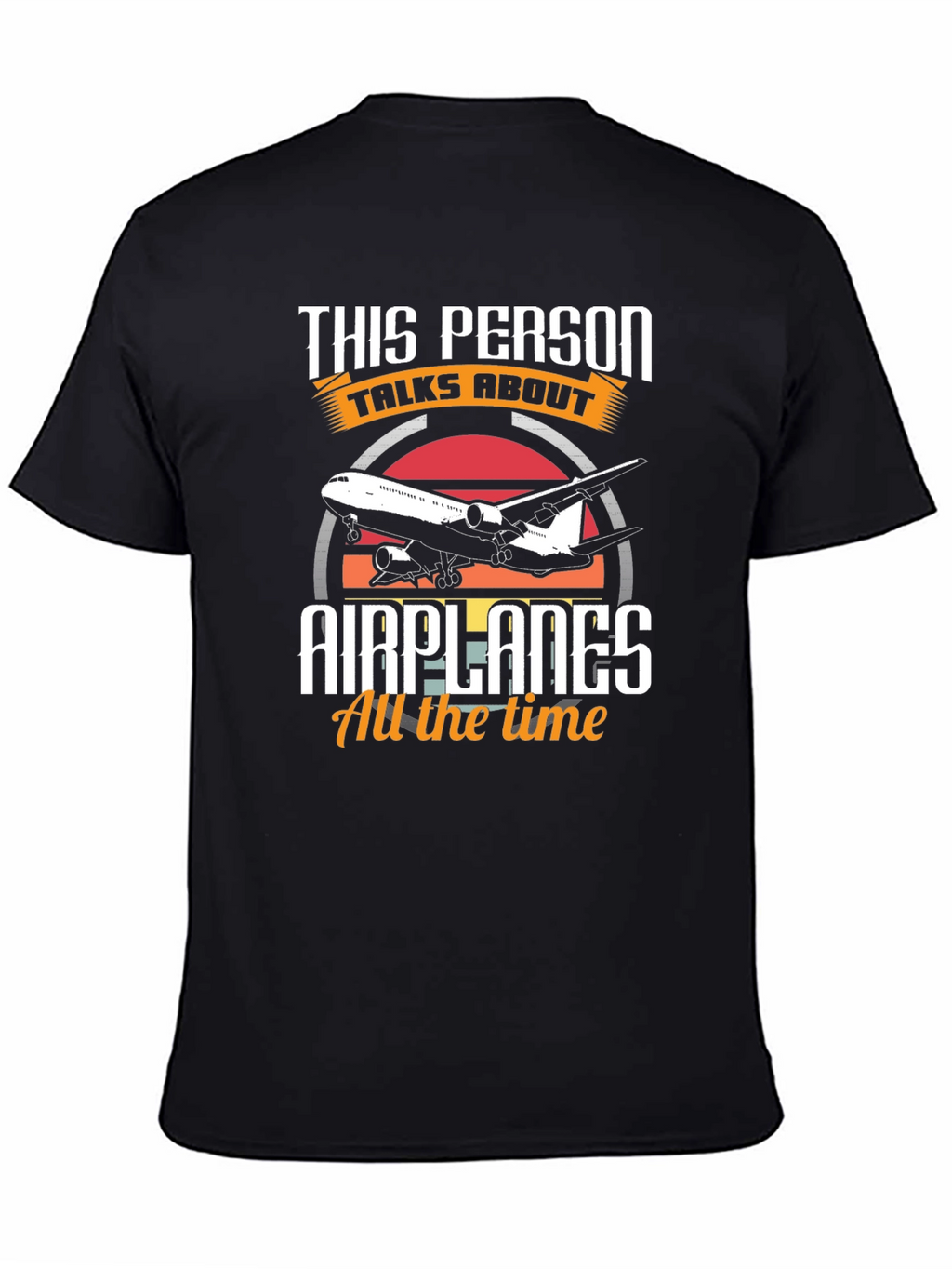 This Person Talks About Airplanes T-Shirt