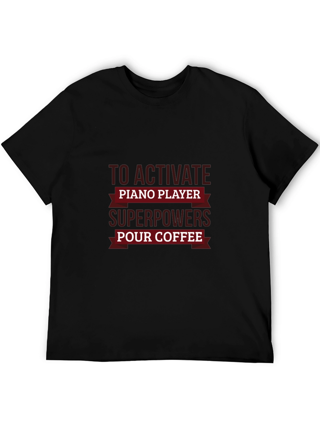 Piano Player Superpowers Coffee Black T-Shirt