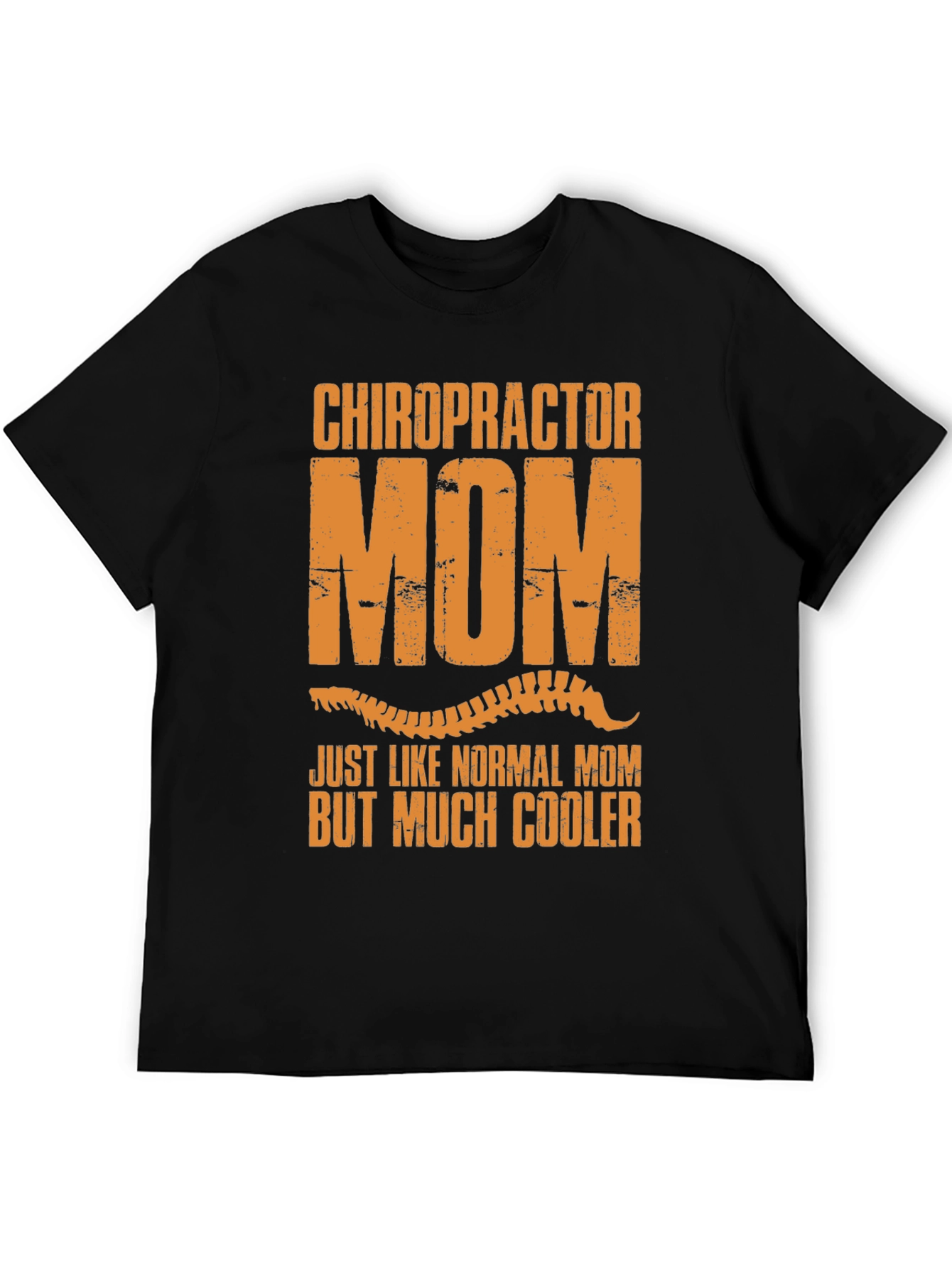 Chiropractor Mom T-Shirt - Funny & Cool Gift for Mothers