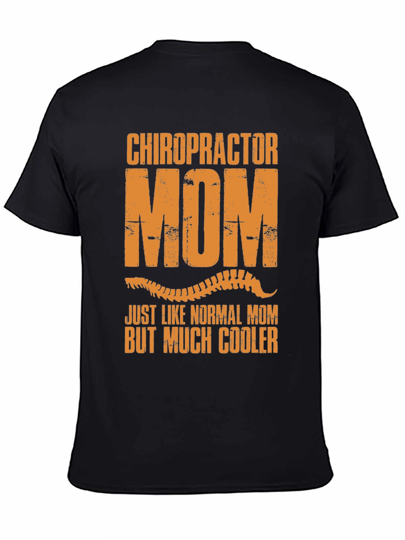 Chiropractor Mom T-Shirt - Funny & Cool Gift for Mothers