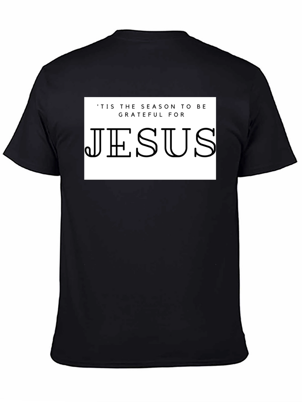 Jesus T-Shirt: Grateful for the Season