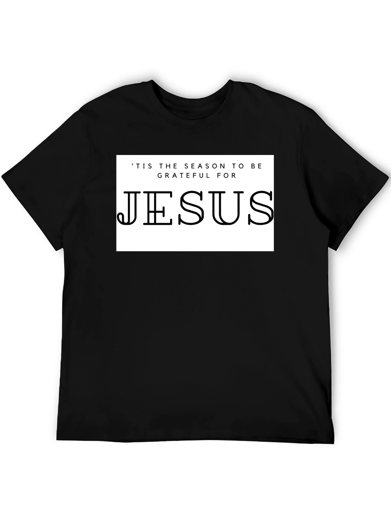 Jesus T-Shirt: Grateful for the Season