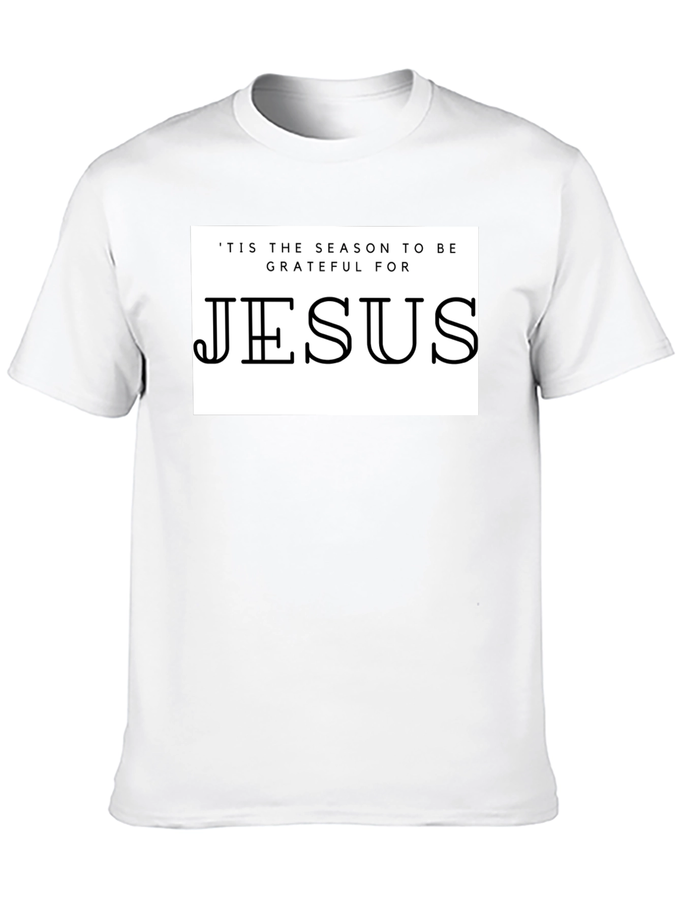 Jesus T-Shirt: Grateful for the Season