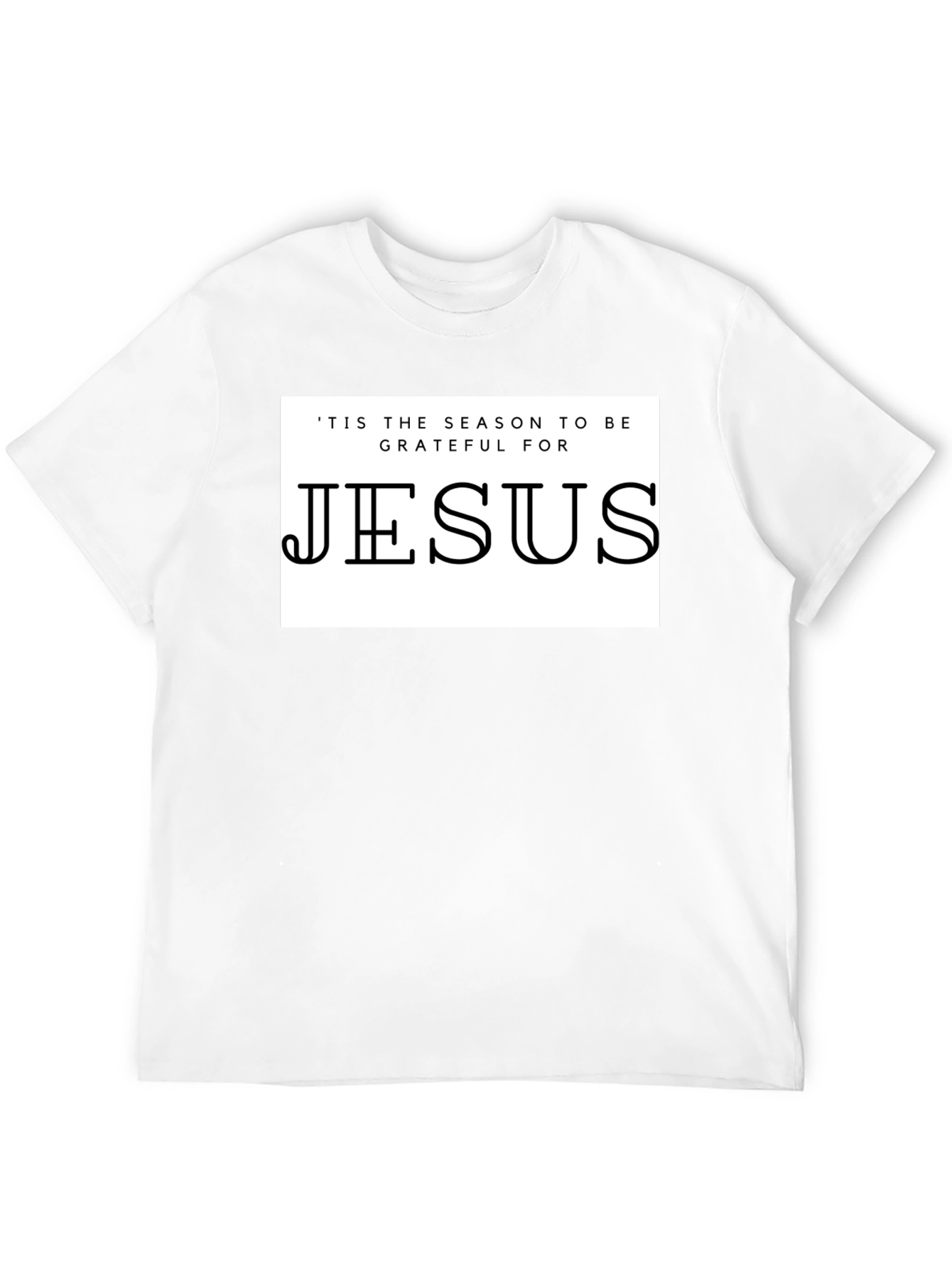 Jesus T-Shirt: Grateful for the Season